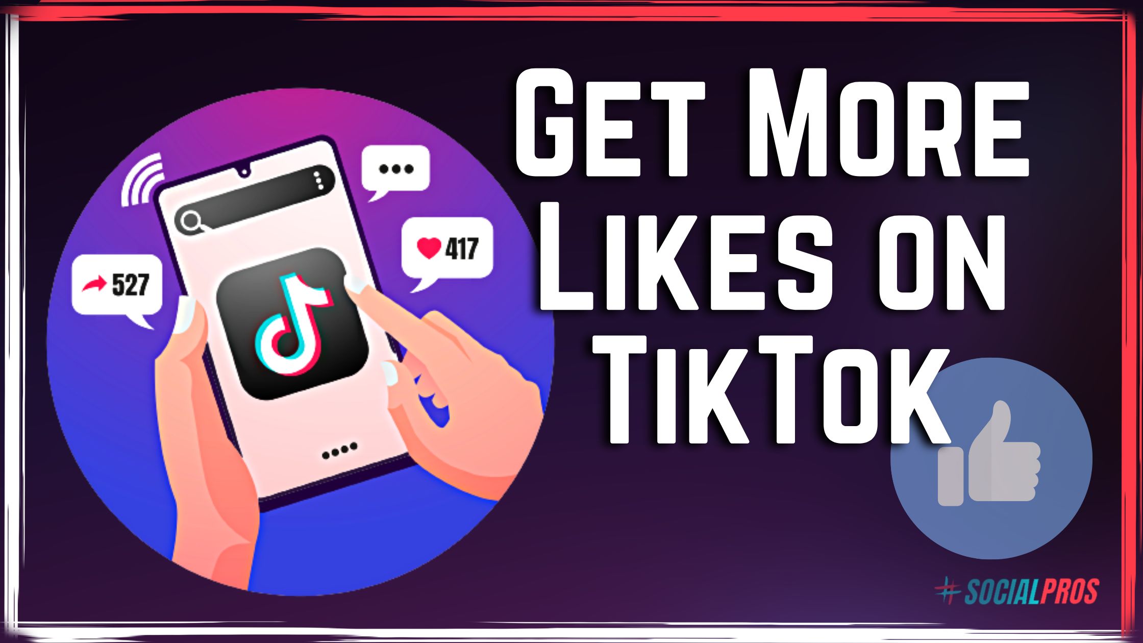 Get More Likes on TikTok