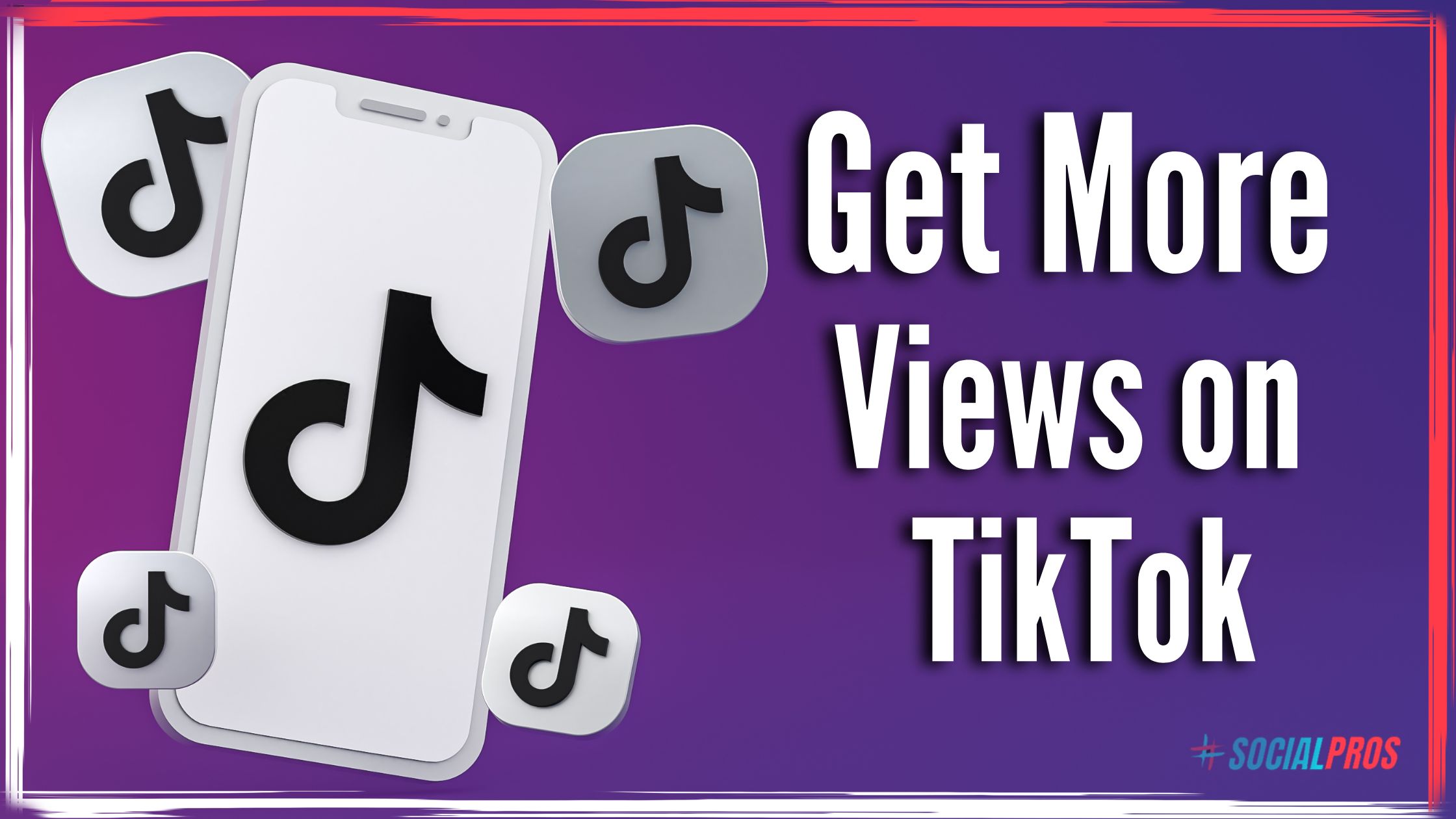 Get More Views on Tiktok 