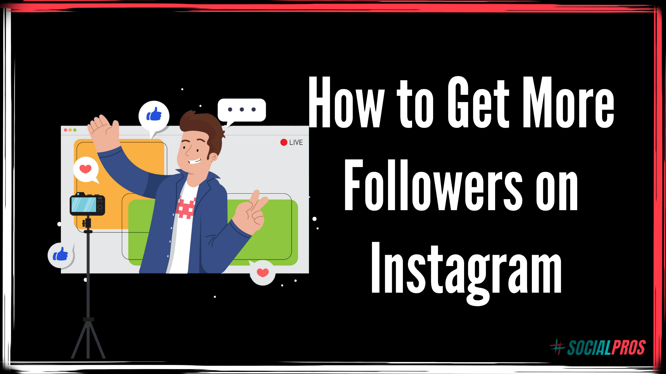 How to Get More Followers on Instagram