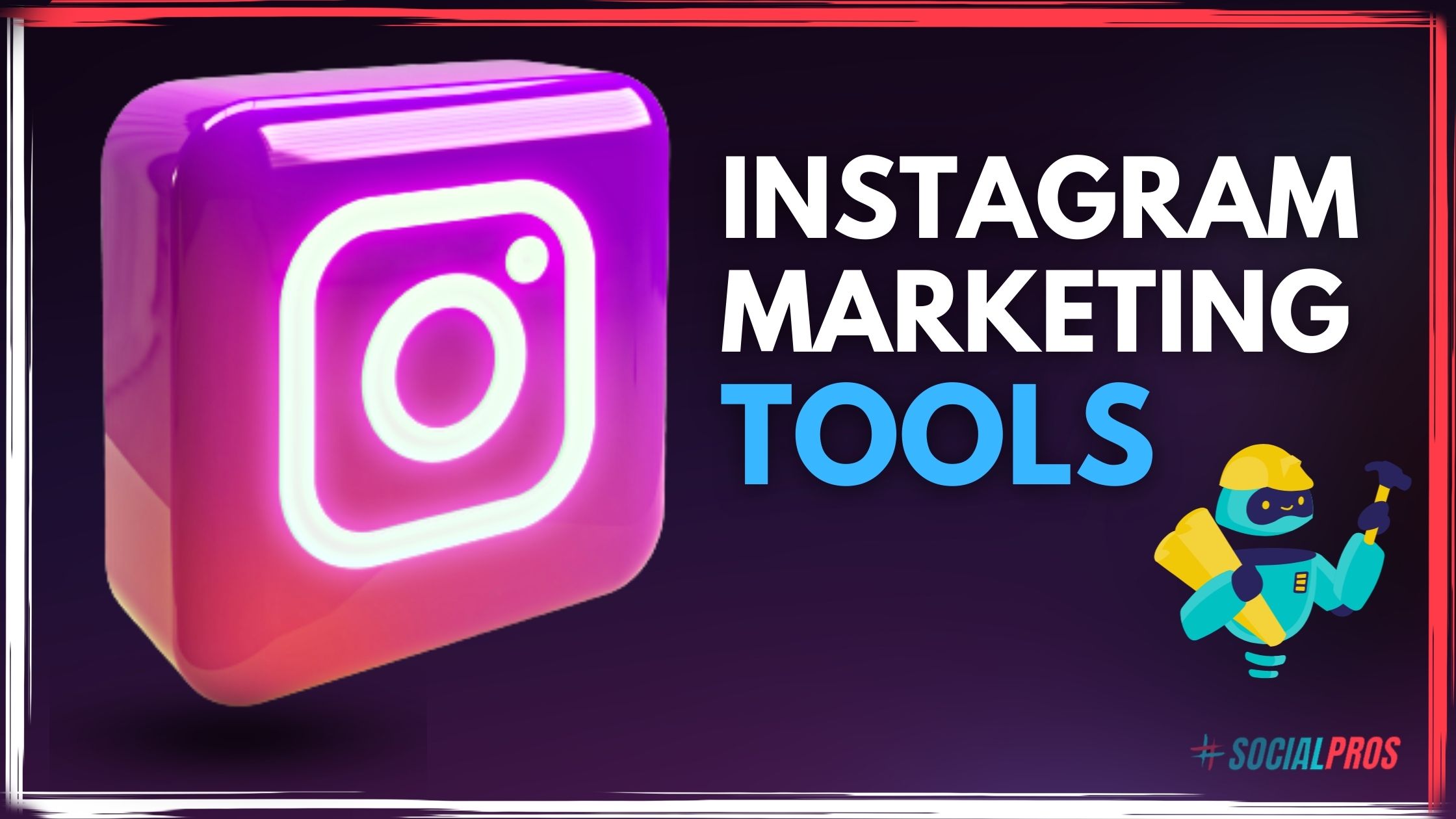 Best Instagram Marketing Tools