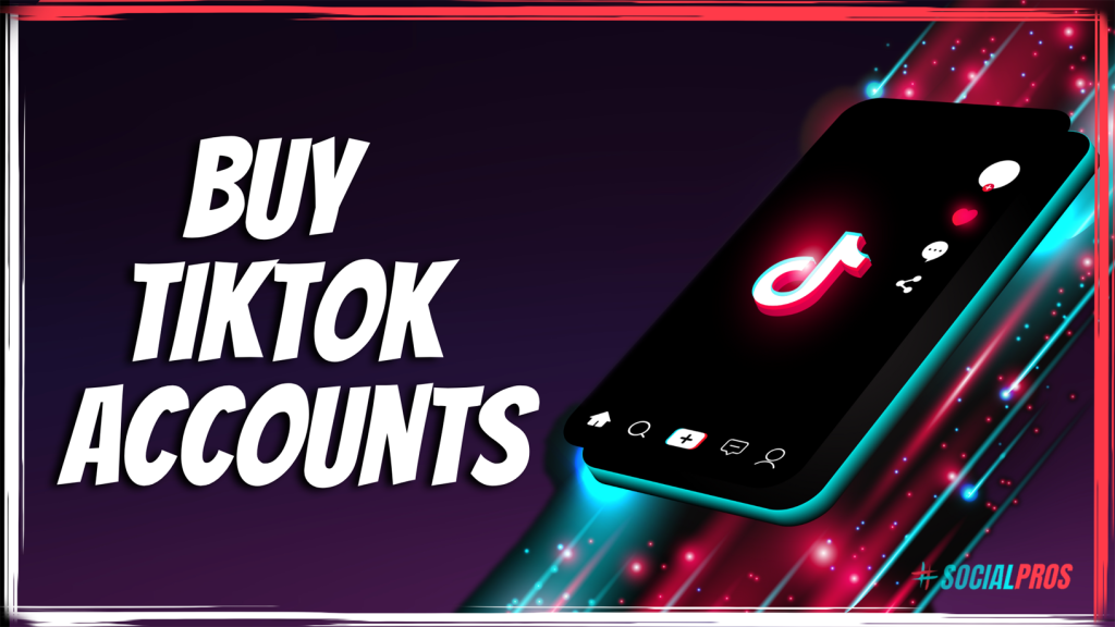 10 Most Popular Sites to Buy TikTok Account in 2023 SocialPros